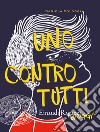 Uno contro tutti libro di Cologgi Daniela