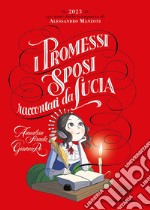 I Promessi Sposi raccontati da Lucia