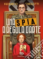 Una spia a regola d'arte libro