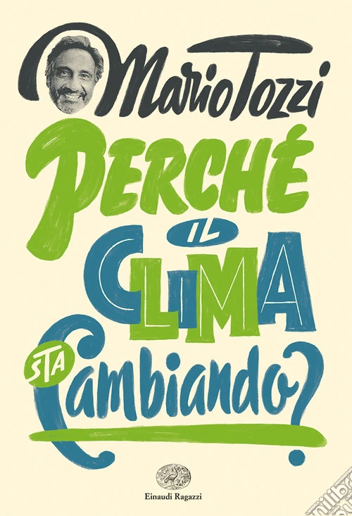 Perch� il clima sta cambiando?