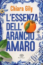 L'essenza dell'arancio amaro libro