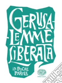 Gerusalemme liberata da Torquato Tasso