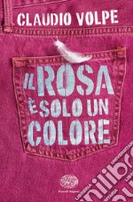 Il rosa è solo un colore libro