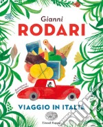 Viaggio in Italia. Ediz. a colori