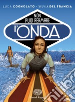 Non puoi fermare l'onda libro