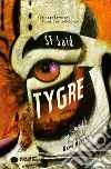 Tygre libro di Said S. F.