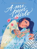 A me puoi dirlo libro