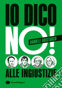 Io dico no! Alle ingiustizie libro