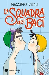 La squadra dei baci libro