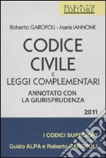 Codice civile e leggi complementari. Annotato con la giurisprudenza libro