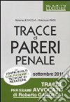 Tracce di pareri penale con pareri svolti, casi probabili, tecniche di redazione libro