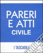 Pareri e atti penale-Pareri e atti civile libro