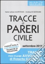 Tracce di pareri civile con pareri svolti, casi probabili, tecniche di redazione libro