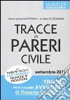 Tracce di pareri civile con pareri svolti, casi probabili, tecniche di redazione libro