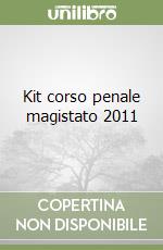 Kit corso penale magistato 2011 libro