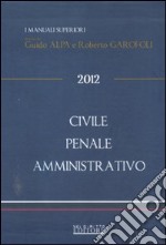 Civile-Penale-Amministrativo 2012 libro