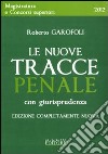 Le nuove tracce penale con giurisprudenza libro