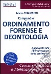 Compendio di ordinamento forense e deontologia libro