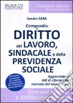 Compendio di diritto del lavoro sindacale e della previdenza sociale