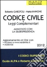 Codice civile e leggi complementari. Annotato con la giurisprudenza libro