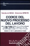 Codice del nuovo processo del lavoro. Annotato con dottrina, giurisprudenza e formule libro