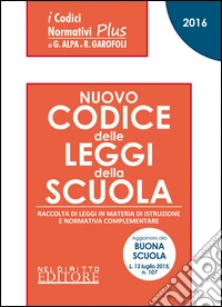 Codice della scuola-Prassi contrattazione collettiva giurisprudenziale libro