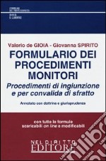 Formulario dei procedimenti monitori (procedimenti d'ingiunzione e per convalida di sfratto) libro