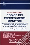 Formulario dei procedimenti monitori-Codice dei procedimenti monitori. Procedimenti di ingiunzione e per convalida di sfratto libro