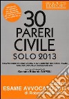 30 pareri. Civile. Solo 2013 libro