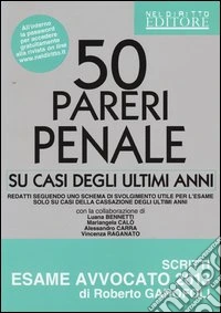 50 pareri penale. Su casi degli ultimi anni libro