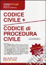 Codice civile. Codice di procedura civile-I riti e le regole processuali delle singole controversie libro