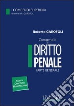 Compendio di diritto penale. Parte generale libro