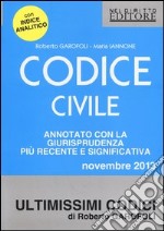 Codice civile. Annotato con la giurisprudenza più recente e significativa libro