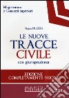 Le nuove tracce civile con giurisprudenza libro