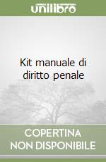 Kit manuale di diritto penale libro