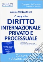 Compendio di diritto internazionale privato e processuale libro