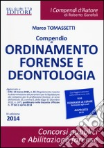 Compendio di ordinamento forense e deontologia libro