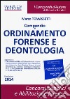 Compendio di ordinamento forense e deontologia libro