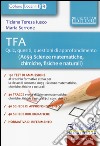 TFA. Quiz, quesiti, questioni di approfondimento (A059 scienze matematiche, chimiche, fisiche e naturali) libro di Lusco Tiziana T. Serrone Maria