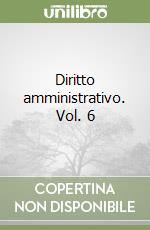 Diritto amministrativo. Vol. 6 libro
