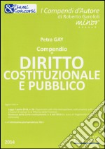 Compendio di dirito costituzionale e pubblico. Con aggiornamento online libro