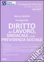 Compendio di diritto del lavoro, sindacale e della previdenza sociale libro