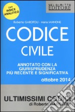 Codice civile. Annotato con la giurisprudenza più recente e significativa 2014 libro