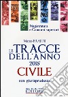 Le tracce dell'anno 2015 civile con giurisprudenza libro