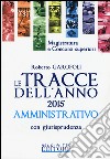 Le tracce dell'anno 2015 amministrativo con giurisprudenza libro