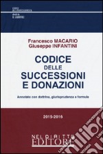 Codice delle successioni e donazioni. Annotato con dottrina, giurisprudenza e formule libro