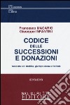 Codice delle successioni e donazioni. Annotato con dottrina, giurisprudenza e formule libro