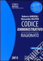 Codice amministrativo ragionato. Ediz. minore libro