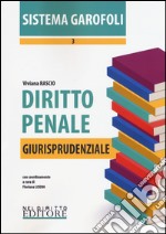 Diritto penale. Giurisprudenziale. Vol. 3 libro