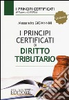 I principi certificati di diritto tributario libro